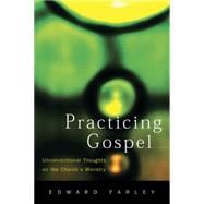 Practicing Gospel