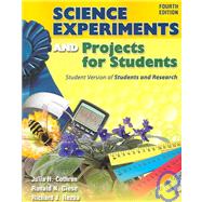 Science Experiments And Projects For Students: Student Version Of Students And Research