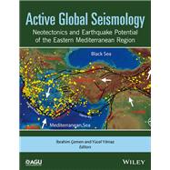 Active Global Seismology Neotectonics and Earthquake Potential of the Eastern Mediterranean Region