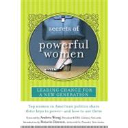 Secrets of Powerful Women : Leading Change for a New Generation
