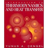 Introduction To Thermodynamics and Heat Transfer