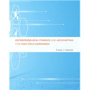 Entrepreneurial Finance and Accounting for High-tech Companies