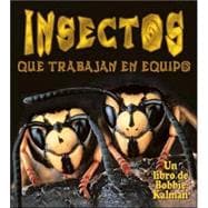 Insectos Que Trabajan En Equipo / Insects that Work Together