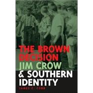 The Brown Decision, Jim Crow, And Southern Identity