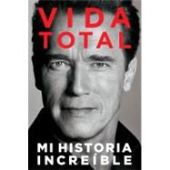 Vida Total Mi Historia Increíble