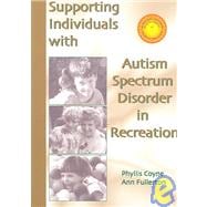 Supporting Individuals with Autism Spectrum Disorder in Recreation