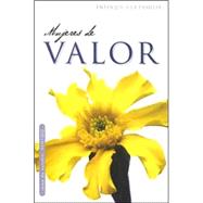 Mujeres De Valor/ women Of Worth Bible Study