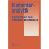 Elementaranalytik: Highlights Aus Dem Analytiker-taschenbuch