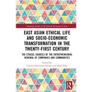 East Asian Ethical Life and Socio-Economic Transformation in the Twenty-First Century