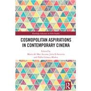 Cosmopolitan Aspirations in Contemporary Cinema