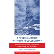 A Reconciliation without Recollection?