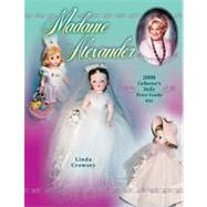 Madame Alexander: 2005 Collector's Dolls Price Guide