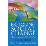 Exploring Social Change : America and the World
