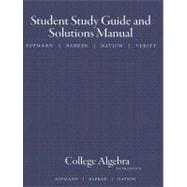 Study Guide with Student Solutions Manual for Aufmann/Barker/Nation’s College Algebra, 6th