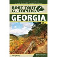Best Tent Camping: Georgia Your Car-Camping Guide to Scenic Beauty, the Sounds of Nature, and an Escape from Civilization