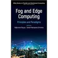 Fog and Edge Computing Principles and Paradigms