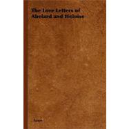 The Love Letters of Abelard and Heloise