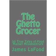 The Ghetto Grocer