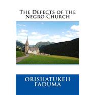 The Defects of the Negro Church