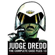 Judge Dredd: The Complete Case Files 13