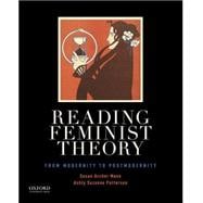 Reading Feminist Theory From Modernity to Postmodernity