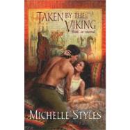 Taken by the Viking : Slave... or Mistress!