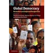 Global Democracy: Normative and Empirical Perspectives