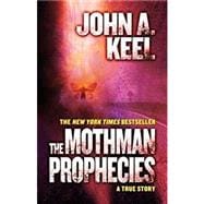 The Mothman Prophecies A True Story
