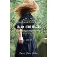 Deadly Little Lessons,9781423134985