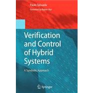 Verification and Control of Hybrid Systems