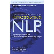 Introducing NLP : Psychological Skills for Understanding and Influencing People,9781573244985 Introducing NLP : Psychological Skills for Understanding and Influencing People,9781573244985