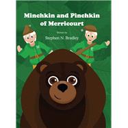 Minchkin and Pinchkin of Merricourt