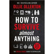 How to Survive (Almost) Anything