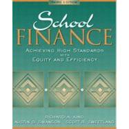 School Finance Achieving High Standards with Equity and Efficiency