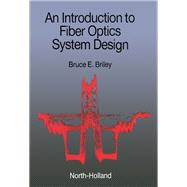 An Introduction to Fiber Optics System Design