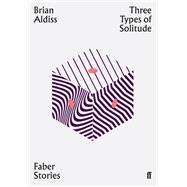 Three Types of Solitude