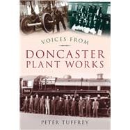 Railway Voices of Doncaster Plant Works