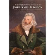 The Missouri River Journals of John James Audubon