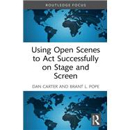 Using Open Scenes to Act Successfully on Stage and Screen