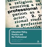 Education Policy, Practice and the Professional