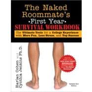 The Naked Roommate's First Year Survival Workbook