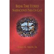 Break Time Stories