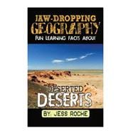 Fun Learning Facts About Deserted Deserts
