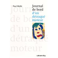 Journal de bord d'un détraqué moteur