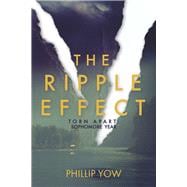 The Ripple Effect Torn Apart: Sophomore Year (Book 2)
