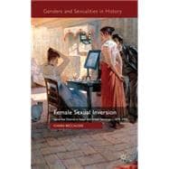 Female Sexual Inversion Same-Sex Desires in Italian and British Sexology, c. 1870-1920