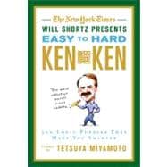 The New York Times Will Shortz Presents Easy to Hard KenKen 300 Logic Puzzles That Make You Smarter