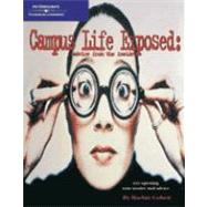 Arco Campus Life Exposed: Advise from the Inside : Eye-Opening True Stories and Advice