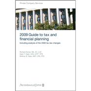 Tax and Financial Planning 2009 : Guide to Tax and Financial Planning - Including Analysis of the 2008 Tax Law Changes