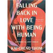 Falling Back in Love with Being Human Letters to Lost Souls